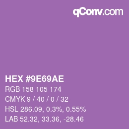 カラーコード: HEX #9E69AE | qconv.com