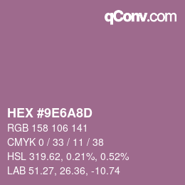 カラーコード: HEX #9E6A8D | qconv.com