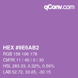 カラーコード: HEX #9E6AB2 | qconv.com