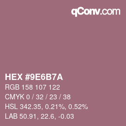 颜色代码: HEX #9E6B7A | qconv.com