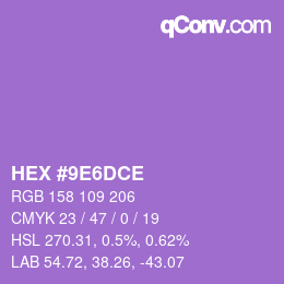カラーコード: HEX #9E6DCE | qconv.com