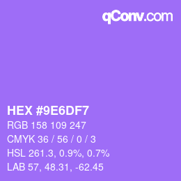 カラーコード: HEX #9E6DF7 | qconv.com
