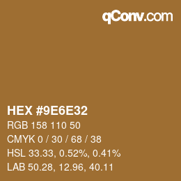 Color code: HEX #9E6E32 | qconv.com