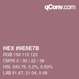 カラーコード: HEX #9E6E7B | qconv.com