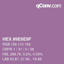カラーコード: HEX #9E6E9F | qconv.com