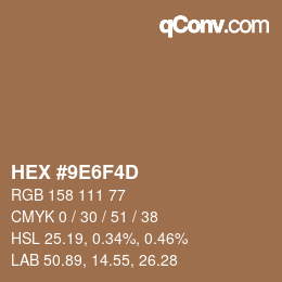 颜色代码: HEX #9E6F4D | qconv.com