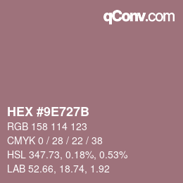 Farbcode: HEX #9E727B | qconv.com