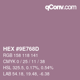 カラーコード: HEX #9E768D | qconv.com