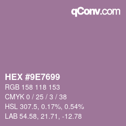 カラーコード: HEX #9E7699 | qconv.com