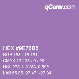 カラーコード: HEX #9E76B5 | qconv.com