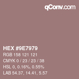 Color code: HEX #9E7979 | qconv.com