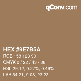 Color code: HEX #9E7B5A | qconv.com