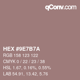 颜色代码: HEX #9E7B7A | qconv.com