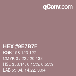 カラーコード: HEX #9E7B7F | qconv.com
