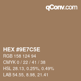 Color code: HEX #9E7C5E | qconv.com