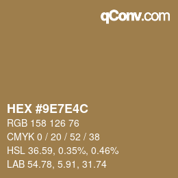 カラーコード: HEX #9E7E4C | qconv.com
