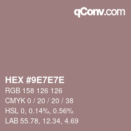 Color code: HEX #9E7E7E | qconv.com