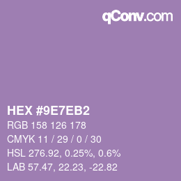 カラーコード: HEX #9E7EB2 | qconv.com