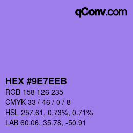 カラーコード: HEX #9E7EEB | qconv.com