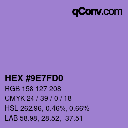 カラーコード: HEX #9E7FD0 | qconv.com