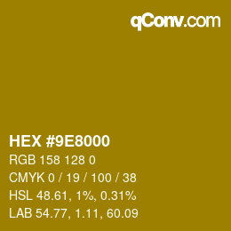 カラーコード: HEX #9E8000 | qconv.com