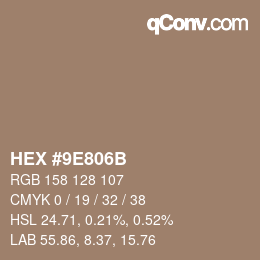 颜色代码: HEX #9E806B | qconv.com