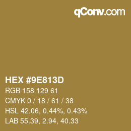 Código de color: HEX #9E813D | qconv.com