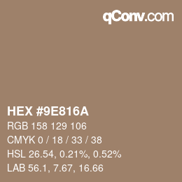 颜色代码: HEX #9E816A | qconv.com