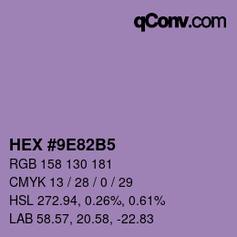 颜色代码: HEX #9E82B5 | qconv.com
