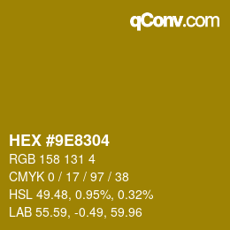 カラーコード: HEX #9E8304 | qconv.com