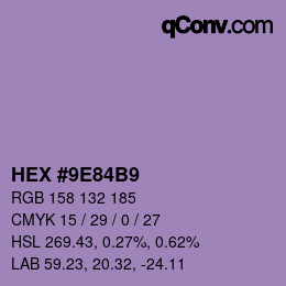 カラーコード: HEX #9E84B9 | qconv.com