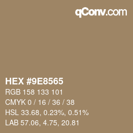 カラーコード: HEX #9E8565 | qconv.com