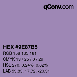 カラーコード: HEX #9E87B5 | qconv.com
