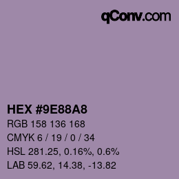 カラーコード: HEX #9E88A8 | qconv.com