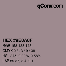 颜色代码: HEX #9E8A8F | qconv.com