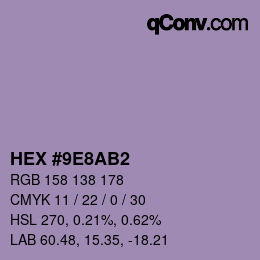 カラーコード: HEX #9E8AB2 | qconv.com