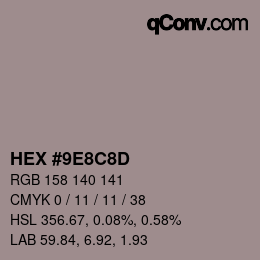 カラーコード: HEX #9E8C8D | qconv.com