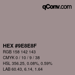 カラーコード: HEX #9E8E8F | qconv.com