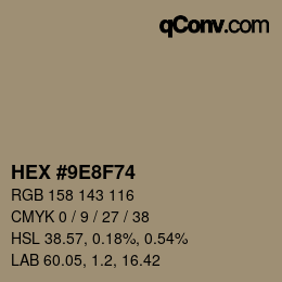 カラーコード: HEX #9E8F74 | qconv.com