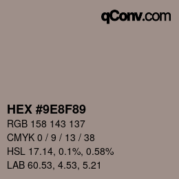 カラーコード: HEX #9E8F89 | qconv.com