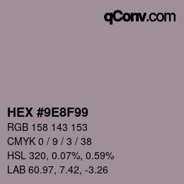 颜色代码: HEX #9E8F99 | qconv.com