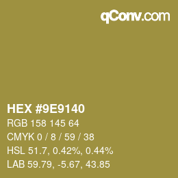 カラーコード: HEX #9E9140 | qconv.com