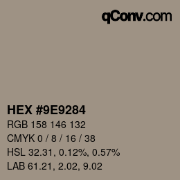 カラーコード: HEX #9E9284 | qconv.com