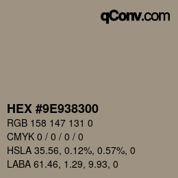 Color code: HEX #9E938300 | qconv.com