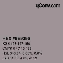 Color code: HEX #9E9396 | qconv.com