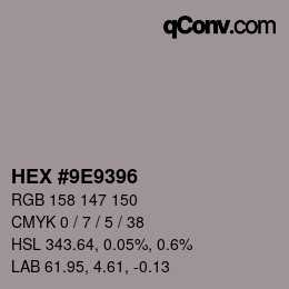 Color code: HEX #9E9396 | qconv.com