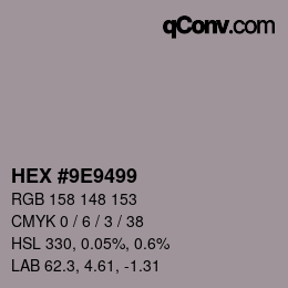 カラーコード: HEX #9E9499 | qconv.com
