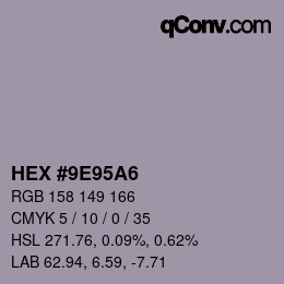 カラーコード: HEX #9E95A6 | qconv.com