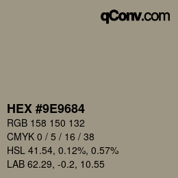 カラーコード: HEX #9E9684 | qconv.com