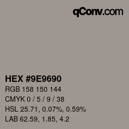 颜色代码: HEX #9E9690 | qconv.com